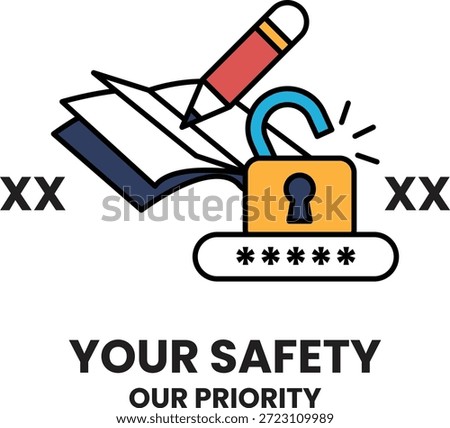 A black and white image of a lock with a pencil and a book on top of it. The text reads "Your Safety Our Priority"
