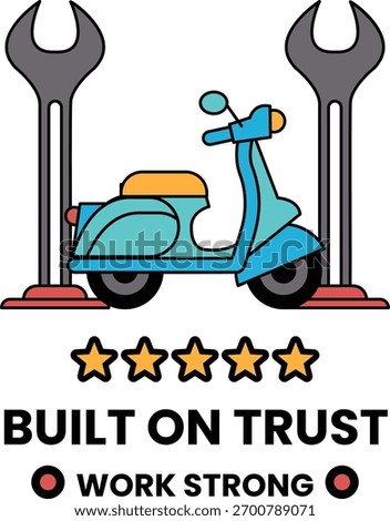 A black and white image of a motorcycle with four stars and the words Built on Trust. Concept of trustworthiness and reliability in the work being done