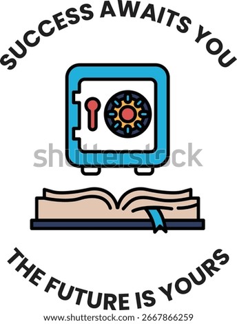 A black and white image of a safe with a keyhole and a book on top of it. The text reads "Success awaits you"