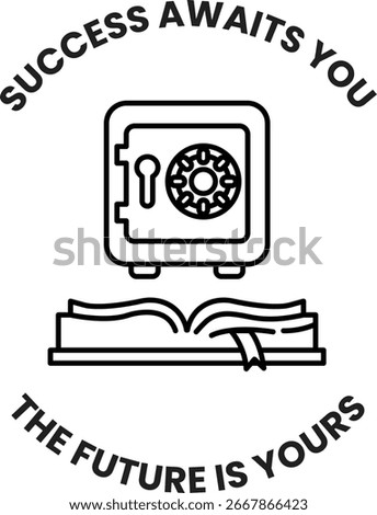A black and white image of a safe with a keyhole and a book on top of it. The text reads "Success awaits you"