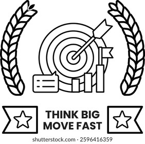 A black and white image of a target with a bullseye and a arrow pointing to it. The image is titled "Think Big Move Fast"