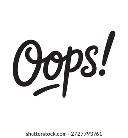 a black and white image with the word oops