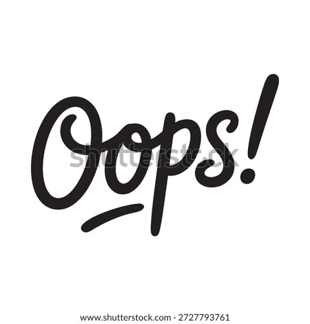 a black and white image with the word oops
