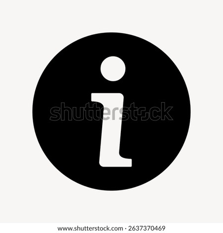 Black and white info icon. Circular info symbol. Simple info design. Minimalist info icon. Basic graphic. Clear representation. User interface icon vector.