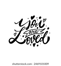 Black and white inspirational handwritten positive message typography with hearts and dots decoration.