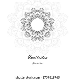 Black and white Invitation Card with  mandala ornament. Card template for Wedding invitation or Birthday greeting card. Vector illustration