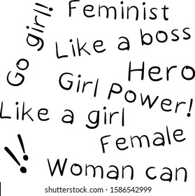 Black and white isolated phrase. Cute girly phrase. Inspirational quote for female, feminism, women motivational phrase.