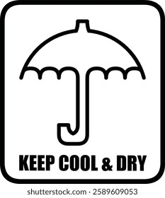 Black And White Keep Cool And Dry Label Sign With Umbrella