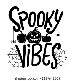 Black and white lettering text Spooky Vibes and pumpkins. Template for halloween greeting card, invitation, poster, banner. Isolated vector illustration