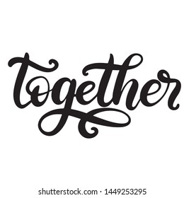 Black and white lettering vector illustration with calligraphy style word together. Handwritten text for fabric print, logo, poster, card. EPS10