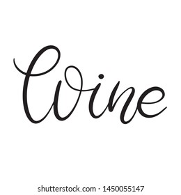 Black and white lettering vector illustration with calligraphy style word wine. Handwritten text for fabric print, logo, poster, card.