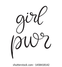 Black and white lettering vector illustration with calligraphy style phrase girl power. Handwritten text for fabric print, logo, poster, card. EPS10