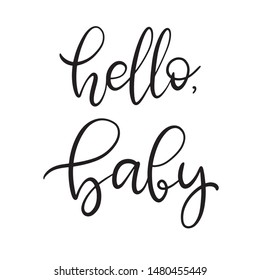 Black and white lettering vector illustration with calligraphy style phrase hello baby. Handwritten text for fabric print, logo, poster, card. EPS10