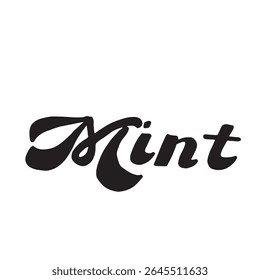 Black and White Mint Lettering in Elegant Script Style