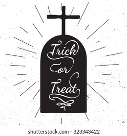 Black and white motivational posters. Halloween headstone with calligraphy. Headstone shape with messy. Hand drawn typography poster Trick or treat