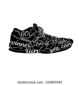 Black and white motivational posters. Sneakers in vintage style with calligraphy. silhouette of sneakers . Inspirational  typography. Hand drawn typography poster in fashion style