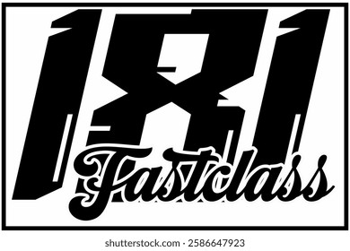 Black and white number 181 vector, FAST CLASS text, racing sticker design icon.