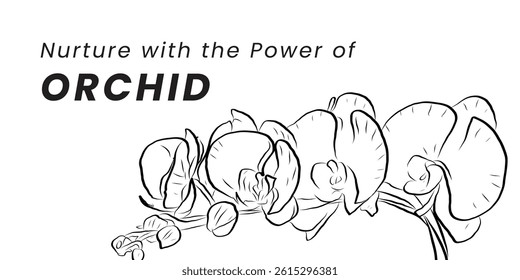 Black and White Orchid Flower Sketch with Inspirational Botanical Message for Wellness Design