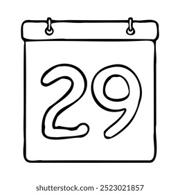 Black and white outline calendar icon. Hand drawn date icon image. Icon concept. Calendar icon at 29th date. Fun and cute creative design. Perfect for kids themed design, business concept.