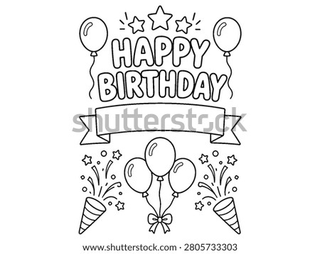 Black and white outline drawing of happy birthday banner, balloons, stars, and confetti, vector illustration.