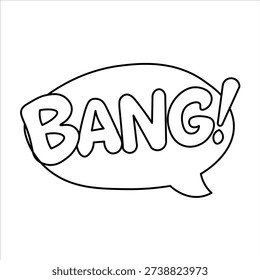A black and white outline of a speech bubble with the word BANG! inside, suggesting an explosion or a sudden event.