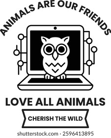 A black and white owl is on a laptop screen with the words "Animals are our friends" written below it