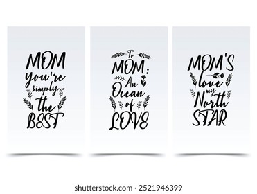 Black and white postcards concept in the flat cartoon design. This image shows three vertical posters with heartfelt messages to mothers, quotes expressing admiration and love. Vector illustration.