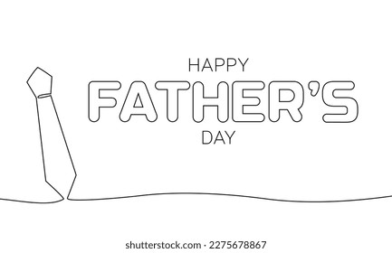 Black and white poster with the words happy father's day. Line art outline one continuous line tie banner. Vector illustration