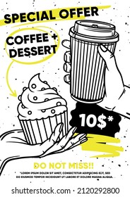 Black and white promotional flyer for print and social media. Vector illustration, hands holding coffee cup and cupcake. Promotion for coffee shop and restaurant