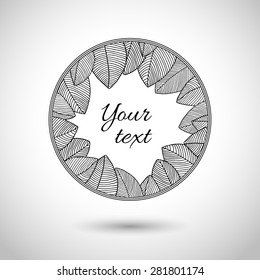 Black and white round border of leaves silhuettest inside it with space for your text. Vector illustration