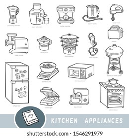 Black and white set of kitchen appliances, collection of vector items with names in English. Cartoon visual dictionary for kids