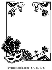 Black and white silhouette frame with carnival masks and abstract flowers. Copy space. Vector clip art.