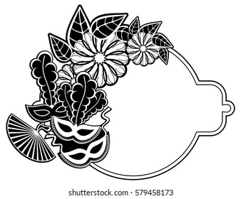 Black and white silhouette frame with carnival masks and abstract flowers. Copy space. Vector clip art.