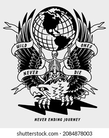 Black and White Skeleton On Traditional Tattoo Style Eagle with Wild Ones Never Die Slogan Old School Artwork on White Background for Apparel and Other Uses	