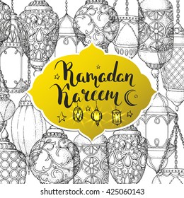 Black and white sketch arabic lanterns. Ramadan Kareem greeting card. Islamicl holiday vector background. Ink hand drawn inscription. Brush lettering. Calligraphy. Golden label.