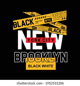 Black White Slogan, New York City With Police Line Illustration, typography, Vector Illustration