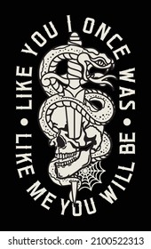 Black and White Snake Around Skull and Dagger Tattoo Style Illustration with A Slogan Artwork on Black Background for Apparel or Other Uses