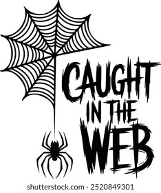 Black and White Spider Web Illustration with Creepy Font Quote T-shirt Design