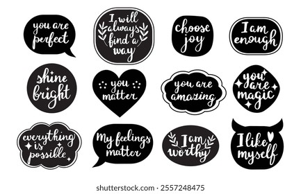 Black and white stickers about self  love, self acceptance. Hand written calligraphic self support phrases. Isolated on white vector illustration set