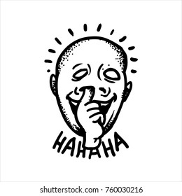 Black and white street art graffiti. Ink drawn story about an imbecile moron. Clipart for sticker, tattoo or print. Happy country bumpkin guy picks his nose with finger and inscription ha ha ha.