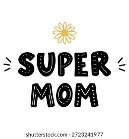Schwarz-weiß super mutter text mit ein gelb blume doodle, feiern mutterschaft