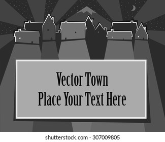 Black and White Town Vector with place for your text. Scene is stylized. Night version with stars, moon and illuminated houses outlines. Eps 10