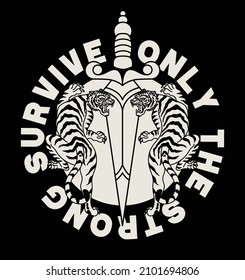 Black and White Two Tigers with A Dagger Tattoo Style Illustration with A Slogan Artwork on Black Background for Apparel or Other Uses