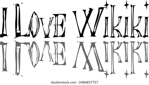 Black and white typographical design featuring the words i love waikiki with a vintage aesthetic