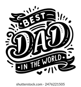 Un diseño de tipografía en blanco y negro con la frase "Mejor papá del mundo" con Anuncios decorativos y letras dinámicas.