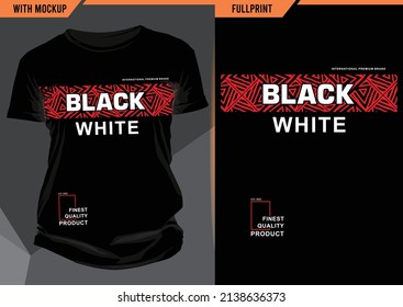 Black white typography with tshirt mockup, vector illustration