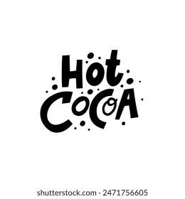 A black and white vector design featuring Hot Cocoa text with dots, highlighting a cozy winter feel