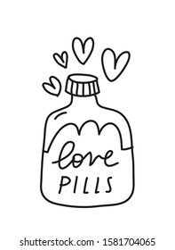 Black and white vector illustration with a bottle of love pills. Line drawing. Composition with hearts and lettering. Valentine's Day related image.