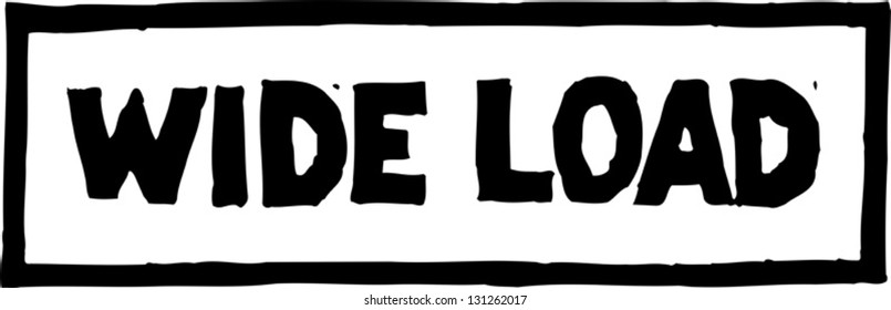 Black And White Vector Illustration Of Wide Load Sign