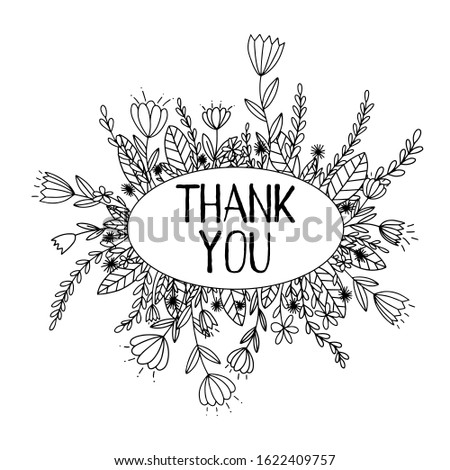 Black and white vector illustration with the words Thank you. Floral elements in doodle style. Round design. hand lettering. Frame with thank you note with hand-drawn leaves, flowers and twigs.